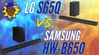 LG S65Q VS Samsung HW-B650... Who will be declared the winner?!