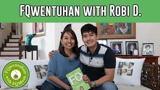 FQwentuhan with Robi D.