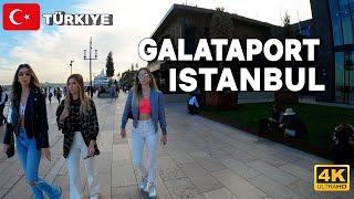 Istanbul 2022  GALATAPORT Walking tour | TURKEY 4K UHD