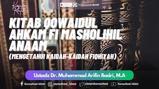 Kajian Online - Kitab Qowaidul Ahkam fi Masholihil Anaam #1 - Ustadz Dr. Muhammad Arifin Badri, M.A