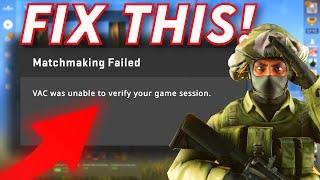 Fix "VAC Was Unable To Verify Your Game Session" ERROR in CS:GO! (2022)