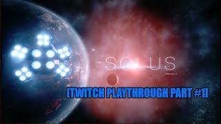 The Solus Project Early Access Part #1 [Twitch Playthrough]