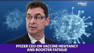 Pfizer CEO: ‘We need to come with a vaccine that is lasting at least a year’
