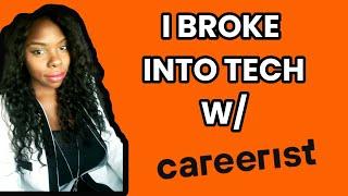 I Broke Into Tech | With Careerist