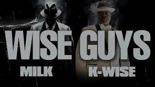 Milk & K-Wise - Wise Guys (Official Visualizer) Produced By 4ord