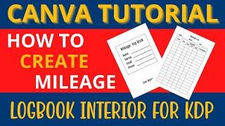 How To Create Mileage Log Book Interior For KDP in Canva