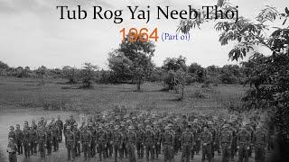 July 1, 2024 Keeb Kwm Tub Rog Yaj Neeb Thoj 1964  Part 01