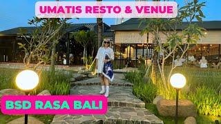 Umatis Resto & Venue BSD | Resto Nuansa Bali (Baru & Viral!)