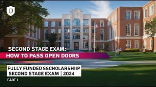 SECOND STAGE EXAM: HOW TO PASS OPEN DOORS FULLY FUNDED SCHOLARSHIP SECOND STAGE EXAM 2024 || PART 1