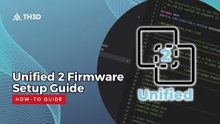 Unified 2 Firmware Ultimate Setup Guide