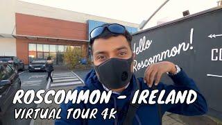 Roscommon - Ireland |  A Beautiful Town | Virtual Town Tour | 4K |