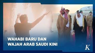 Ideologi Wahabi Baru Jadi Salah Satu Perubahan di Arab Saudi