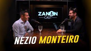 COMO DESBLOQUEAR A PROSPERIDADE E VENCER NA VIDA COM NÉZIO MONTEIRO | ZANON CAST (EP. 65 )