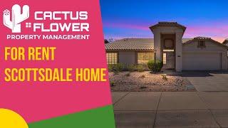 North Scottsdale 3B2B Home For Rent | Arizona Property Management |Cactus Flower Property Management