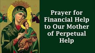 A Prayer for Financial Help to OUR MOTHER OF PERPETUAL HELP