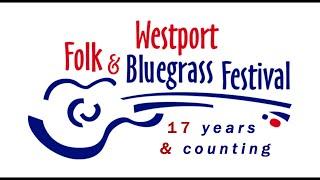 WESTPORT FOLK & BLUEGRASS FESTIVAL,17 years and counting. Westport, Ireland