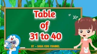 Table of 31 to 40 | Multiplication Table 31 to 40 in English | Table 31 to 40 | 31 se 40 Tak Table