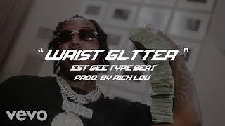 [FREE] EST GEE X FUTURE TYPE BEAT |"WRIST GLITTER" PROD BY RICH LOU #futuretypebeat #estgeetypebeat