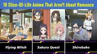 10 Slice Of Life Anime That Aren't About Romance