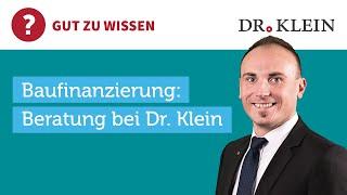 Baufinanzierung: So funktioniert die Beratung bei Dr. Klein