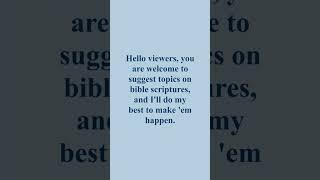 Bible scripture topic suggestions...