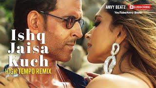 ●Ishq Jaisa Kuch Remix ●High Tempo Remix ●Fighter ●Anvy Beatz