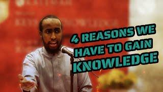 FOUR Reasons For Gaining Knowledge || Ustadh Abdur Rahman Hassan