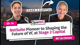 Liz Christo: From NetSuite Pioneer to Shaping the Future of VC at Stage 2 Capital