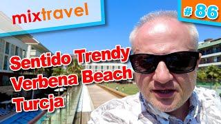 Hotel Sentido Trendy Verbena Beach - Side - Turcja | Mixtravel vlog odcinek 86