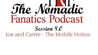 Session 8.0 - The Mobile Hobos - FULL