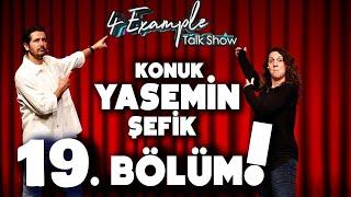 4 Example Talk Show 19. Bölüm | Konuk: Yasemin Şefik