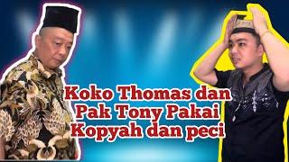 Koko Tomas sama Pak Tony Pakai Kopyah/Peci