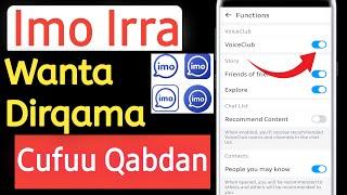 IMO Bilbilaa Irraa Qabdan Tanaan Setting Kana Ofirraa Cufuu Qabdan | imo voice club room remove |