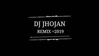 La música del 2019 REMIX DJ JHOJAN