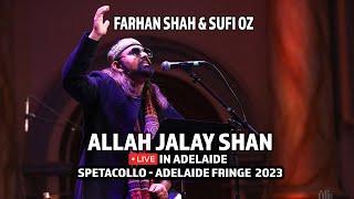 "Allah Jalay Shan" |  Farhan Shah & Sufi Oz | SPETACOLLO - Adelaide Fringe 2023