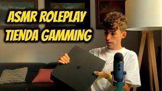 ASMR ROLEPLAY TIENDA GAMMING