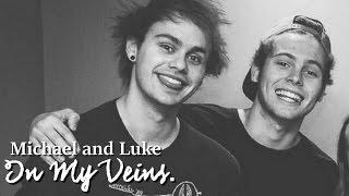 Michael + Luke || In My Veins. [Muke Clemmings]