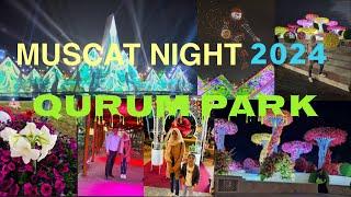 Muscat Night (Festival)2024|Al Qurum Park|Rose Garden|Drone Show|Laser Show|Muscat Flower Festival