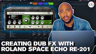 Creating Dub FX With Roland Space Echo RE-201