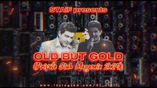 STAiF - OLD BUT GOLD (Private Club Megamix 2k24)