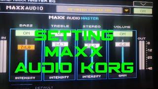 SETTING MAXX AUDIO KORG PA 4X