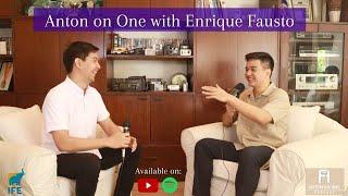 Anton on One with Enrique Fausto (Financial Architecture, Career Shift)