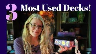 3 Most Used Decks