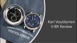 Kari Voutilainen V-8R Review - The Best Finishing in Watchmaking