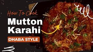 Tummilicious|| how to make mutton karahi dhaba style || ڈھابے جیسی مٹن کڑاہی گھر میں بنائیں