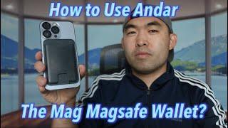 How to Use Andar The Mag iPhone Magsafe Wallet?