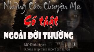 Những câu chuyện ma có thật ngoài đời thường được kể lại