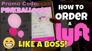 How to Order a Lyft - Great Instructions for 1st-time Lyft Users