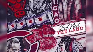 B-Nod- THE LAND (2am in Chicago)