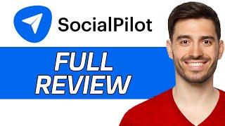 Social Pilot Review | Is It The Best For Social Media Marketing? (2024)